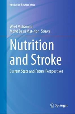 Nutrition and Stroke: Current State and Future Perspectives - cover