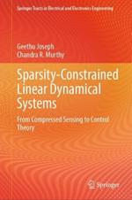 Sparsity-Constrained Linear Dynamical Systems: From Compressed Sensing to Control Theory