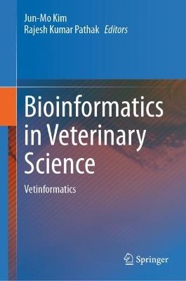 Bioinformatics in Veterinary Science: Vetinformatics - cover