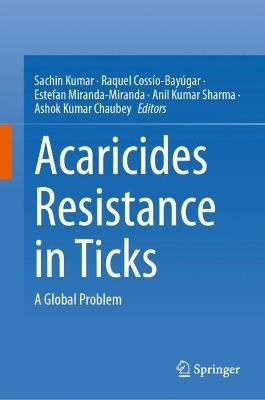 Acaricides Resistance in Ticks: A Global Problem - cover