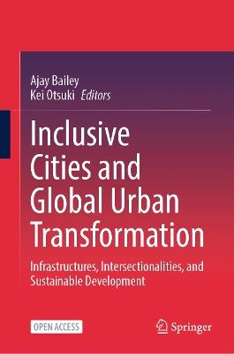 Inclusive Cities and Global Urban Transformation: Infrastructures, Intersectionalities,  and Sustainable Development - cover