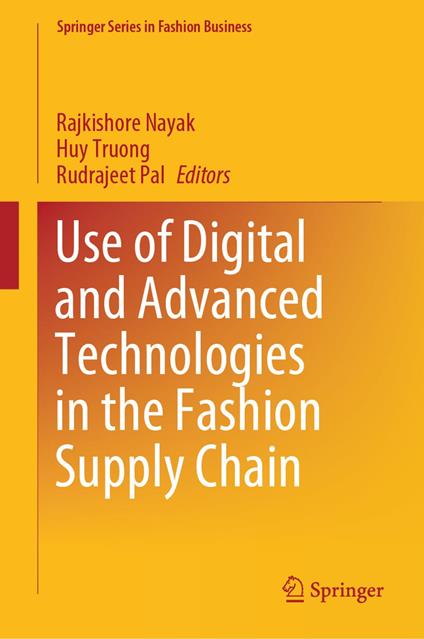 Use of Digital and Advanced Technologies in the Fashion Supply Chain