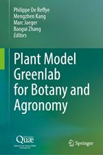 Plant Model Greenlab for Botany and Agronomy