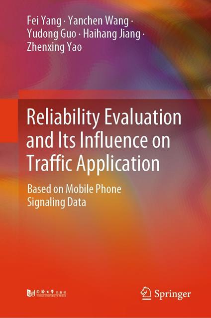Reliability Evaluation and Its Influence on Traffic Application