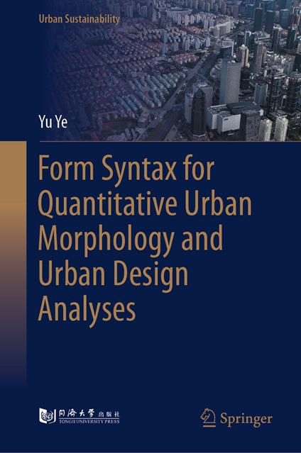 Form Syntax for Quantitative Urban Morphology and Urban Design Analyses