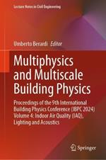 Multiphysics and Multiscale Building Physics: Proceedings of the 9th International Building Physics Conference (IBPC 2024) Volume 4: Indoor Air Quality (IAQ), Lighting and Acoustics