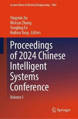 Proceedings of 2024 Chinese Intelligent Systems Conference: Volume I - cover