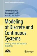 Modeling of Discrete and Continuous Systems: Ordinary, Partial and Fractional Derivatives