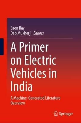 A Primer on Electric Vehicles in India: A Machine-Generated Literature Overview - cover