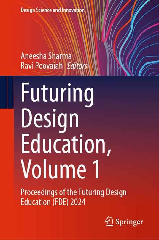 Futuring Design Education, Volume 1