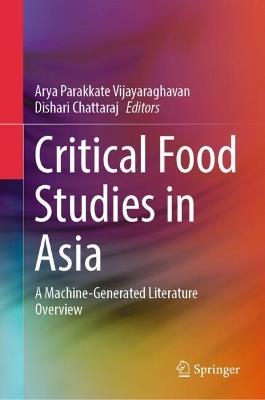 Critical Food Studies in Asia: A Machine-Generated Literature Overview - cover