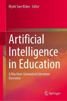 Artificial Intelligence in Education: A Machine-Generated Literature Overview - cover