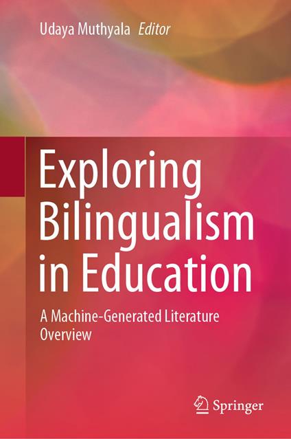 Exploring Bilingualism in Education