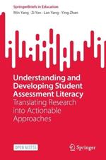 Understanding and Developing Student Assessment Literacy: Translating Research into Actionable Approaches