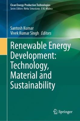 Renewable Energy Development: Technology, Material and Sustainability - cover