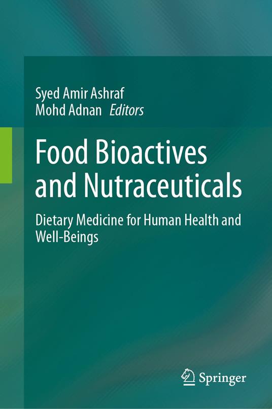 Food Bioactives and Nutraceuticals