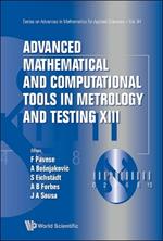 Advanced Mathematical And Computational Tools In Metrology And Testing Xiii