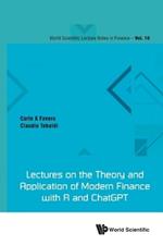 Lectures On The Theory And Application Of Modern Finance With R And Chatgpt