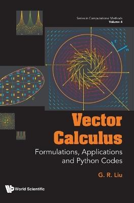 Vector Calculus: Formulations, Applications And Python Codes - Gui-rong Liu - cover