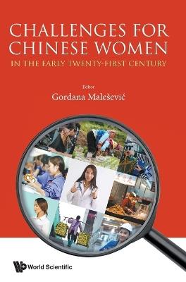 Challenges For Chinese Women In The Early Twenty-first Century - cover