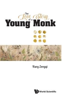 The Love Story Of A Young Monk - Zengqi Wang - cover