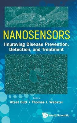 Nanosensors: Improving Disease Prevention, Detection, And Treatment - cover