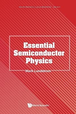 Essential Semiconductor Physics - Mark S Lundstrom - cover