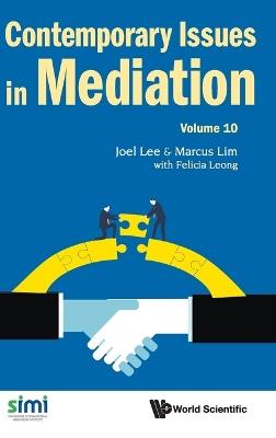 Contemporary Issues In Mediation - Volume 10 - cover