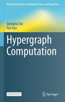 Hypergraph Computation - Qionghai Dai,Yue Gao - cover