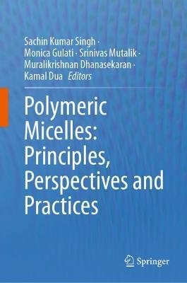 Polymeric Micelles: Principles, Perspectives and Practices - cover
