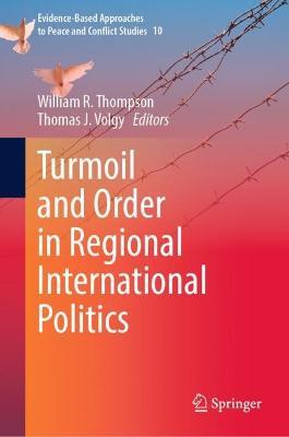 Turmoil and Order in Regional International Politics - cover