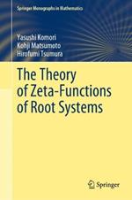 The Theory of Zeta-Functions of Root Systems