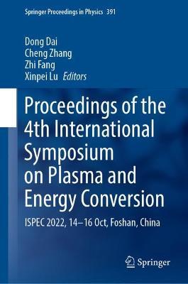 Proceedings of the 4th International Symposium on Plasma and Energy Conversion: ISPEC 2022, 14-16 Oct, Foshan, China - cover