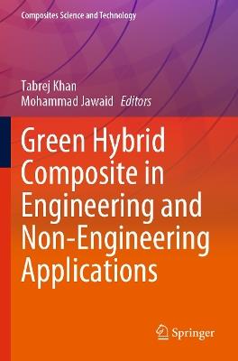 Green Hybrid Composite in Engineering and Non-Engineering Applications - cover