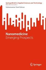 Nanomedicine: Emerging Prospects