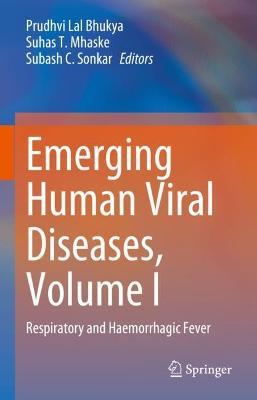 Emerging Human Viral Diseases, Volume I: Respiratory and Haemorrhagic Fever - cover