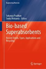 Bio-based Superabsorbents: Recent Trends, Types, Applications and Recycling