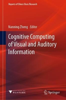 Cognitive Computing of Visual and Auditory Information - cover