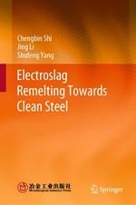 Electroslag Remelting Towards Clean Steel
