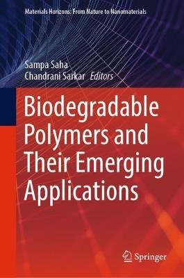 Biodegradable Polymers and Their Emerging Applications - cover