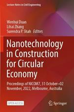 Nanotechnology in Construction for Circular Economy: Proceedings of NICOM7, 31 October–02 November, 2022, Melbourne, Australia
