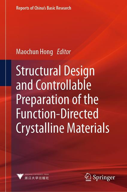 Structural Design and Controllable Preparation of the Function-Directed Crystalline Materials