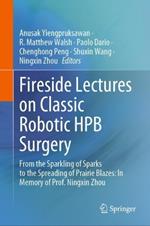 Fireside Lectures on Classic Robotic HPB Surgery: From the Sparkling of Sparks to the Spreading of Prairie Blazes: In Memory of Prof. Ningxin Zhou
