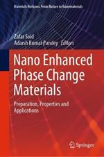 Nano Enhanced Phase Change Materials: Preparation, Properties and Applications