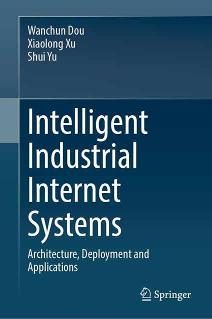 Intelligent Industrial Internet Systems