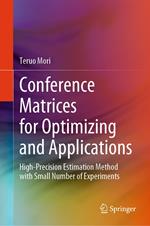 Conference Matrices for Optimizing and Applications