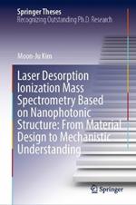 Laser Desorption Ionization Mass Spectrometry Based on Nanophotonic Structure: From Material Design to Mechanistic Understanding