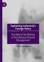 Explaining Indonesia’s Foreign Policy