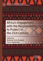 Africa's Engagement with the Responsibility to Protect in the 21st Century