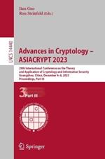 Advances in Cryptology – ASIACRYPT 2023: 29th International Conference on the Theory and Application of Cryptology and Information Security, Guangzhou, China, December 4–8, 2023, Proceedings, Part III